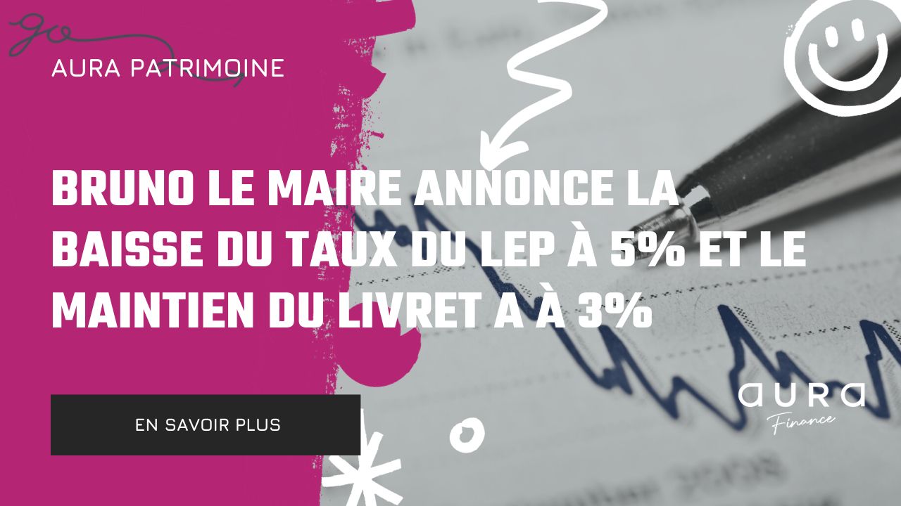 Bruno Le Maire annonce la baisse du taux du LEP à 5% et le maintien du Livret A à 3%