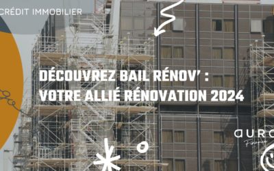Découvrez Bail Rénov’ : Votre allié rénovation 2024